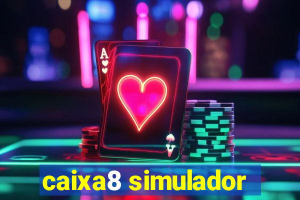 caixa8 simulador